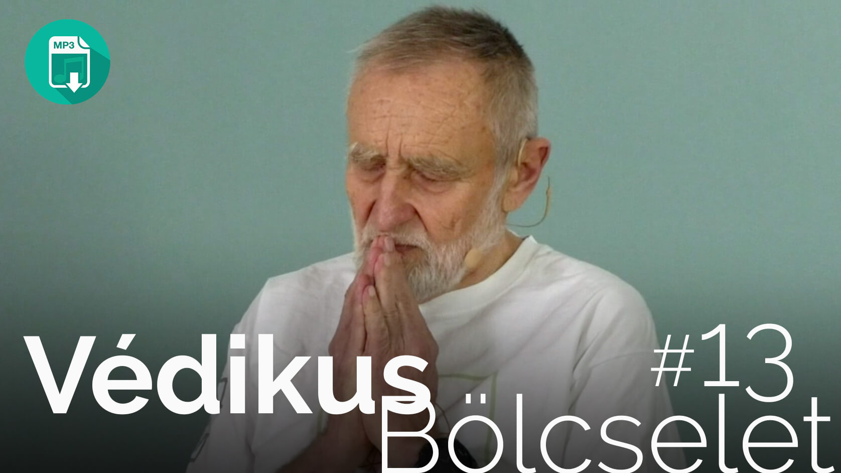 Védikus Bölcselet 13. modul