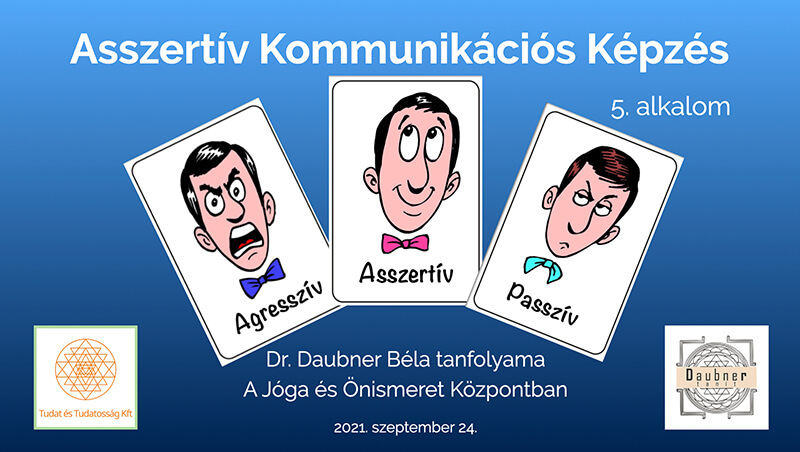 Asszertív Kommunikációs Képzés 5. modul