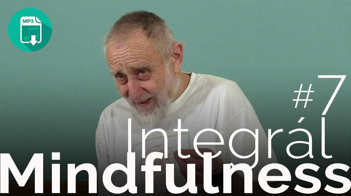 Integrál Mindfulness II. 7. modul