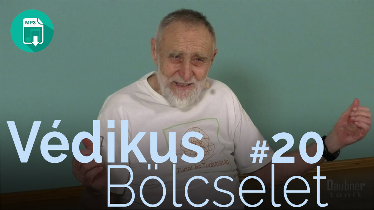 Védikus Bölcselet 20. modul