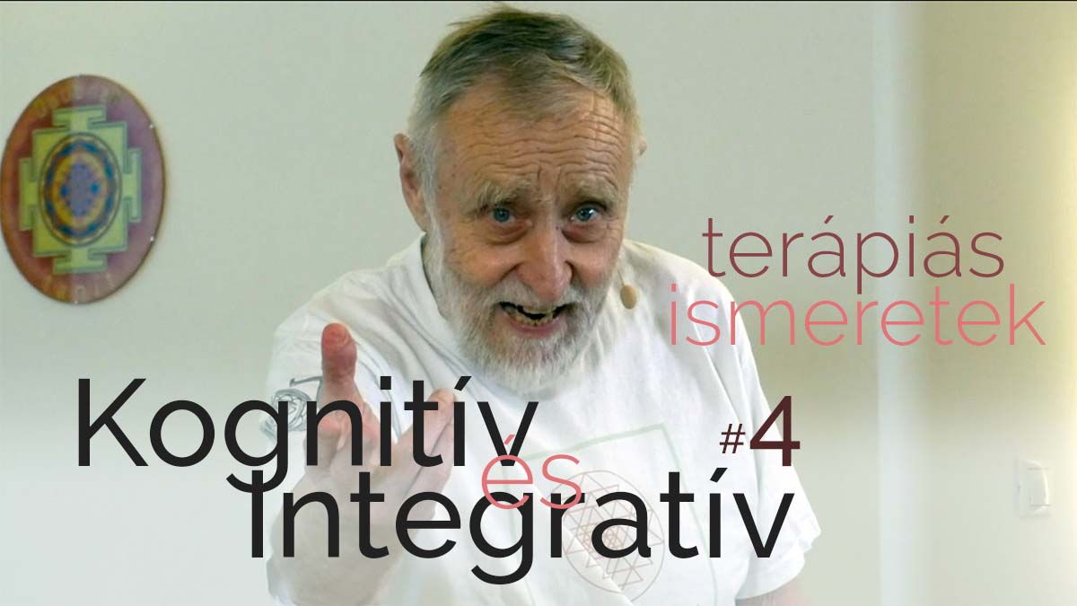 Kognitív és Integratív Terápia Ismeretek #4