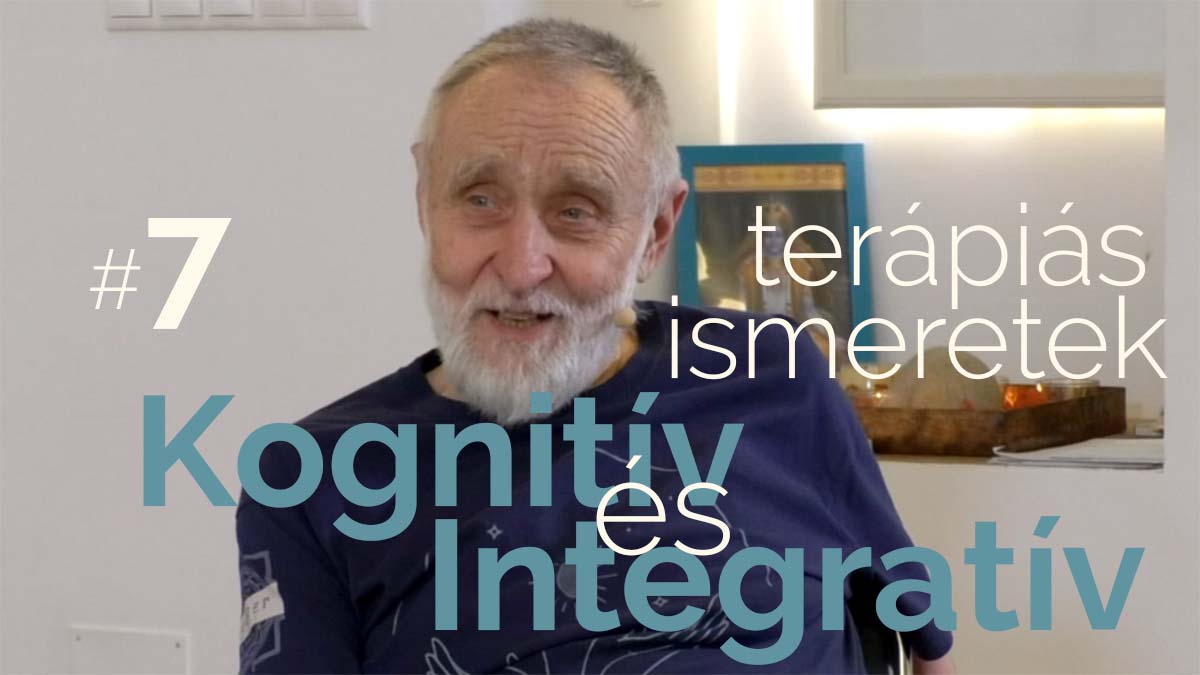 Kognitív és Integratív Terápia Ismeretek #7
