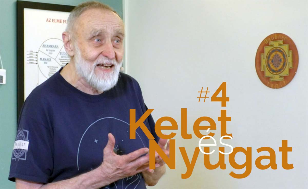 Kelet és Nyugat 4. alkalom