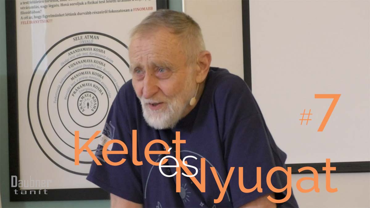Kelet és Nyugat 7. alkalom