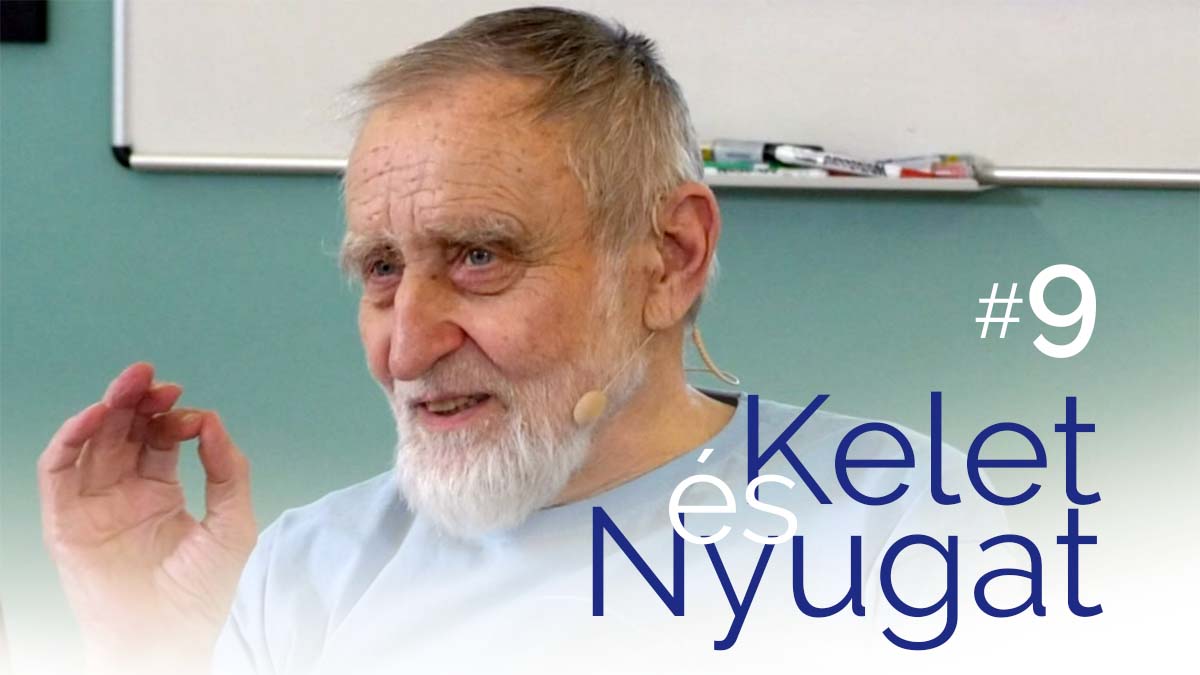 Kelet és Nyugat 9. alkalom