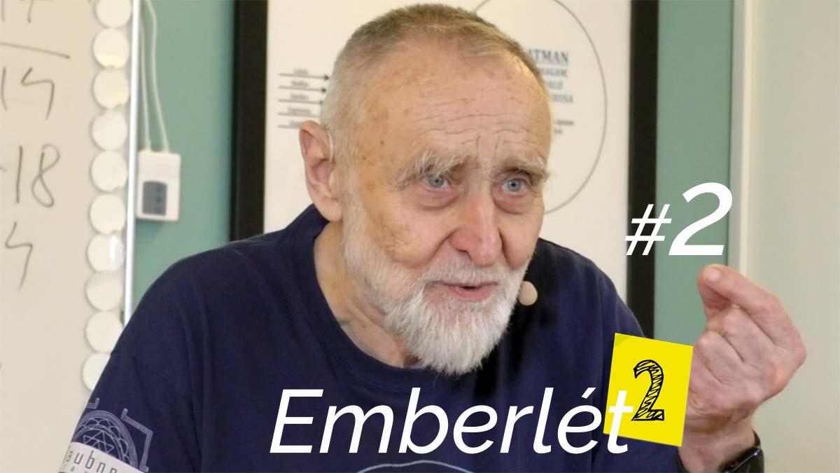 Emberlét2 - 2. alkalom