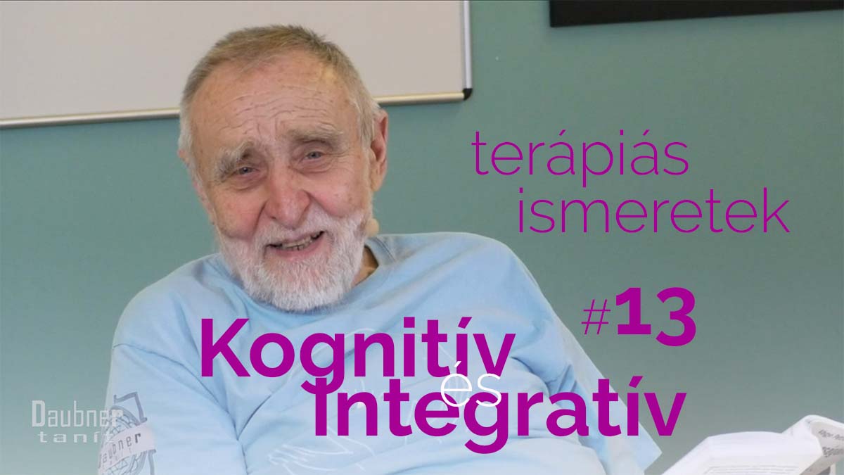 Kognitív és Integratív Terápia Ismeretek #13