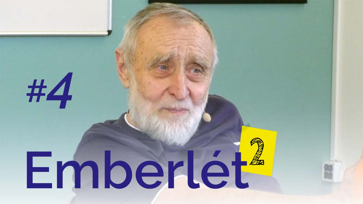 Emberlét2 - 4. alkalom