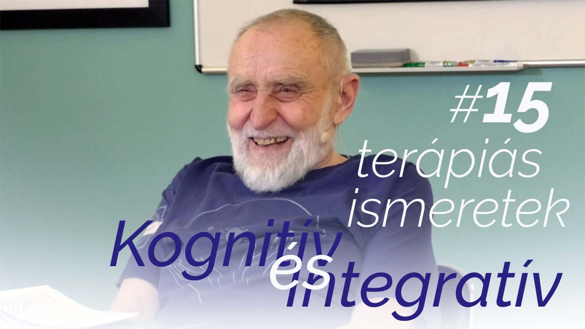 Kognitív és Integratív Terápia Ismeretek #15