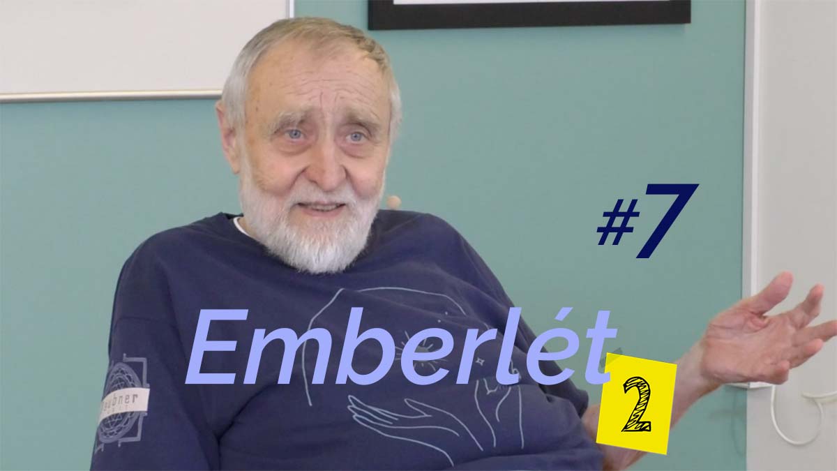 Emberlét2 - 7. alkalom