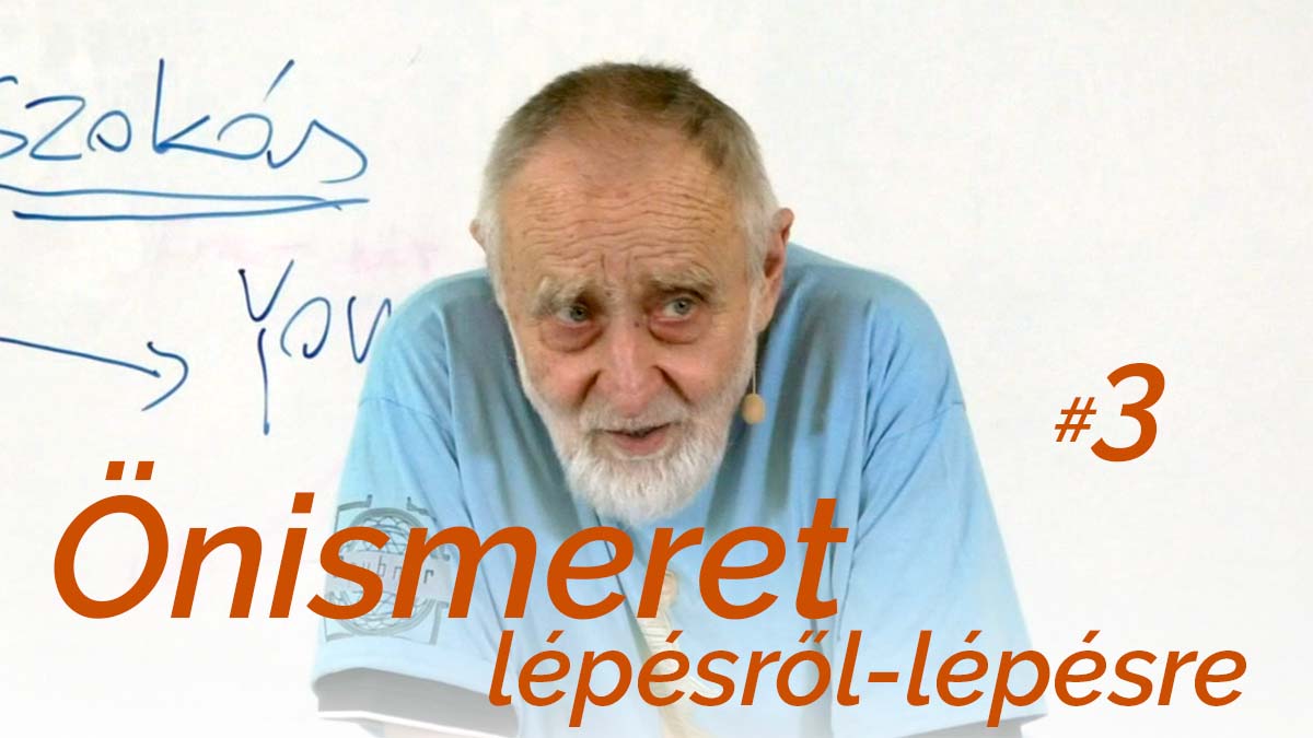 Önismeret lépésről-lépésre - "A" és "B" csoport 3. alkalom