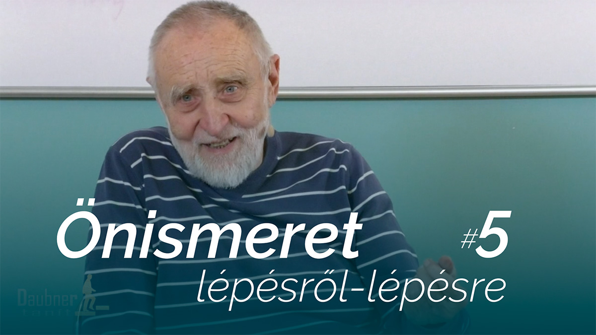 Önismeret lépésről-lépésre - "A" és "B" csoport 5. alkalom
