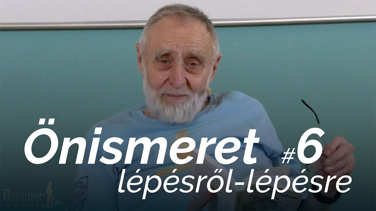 Önismeret lépésről-lépésre - "A" és "B" csoport 6. alkalom