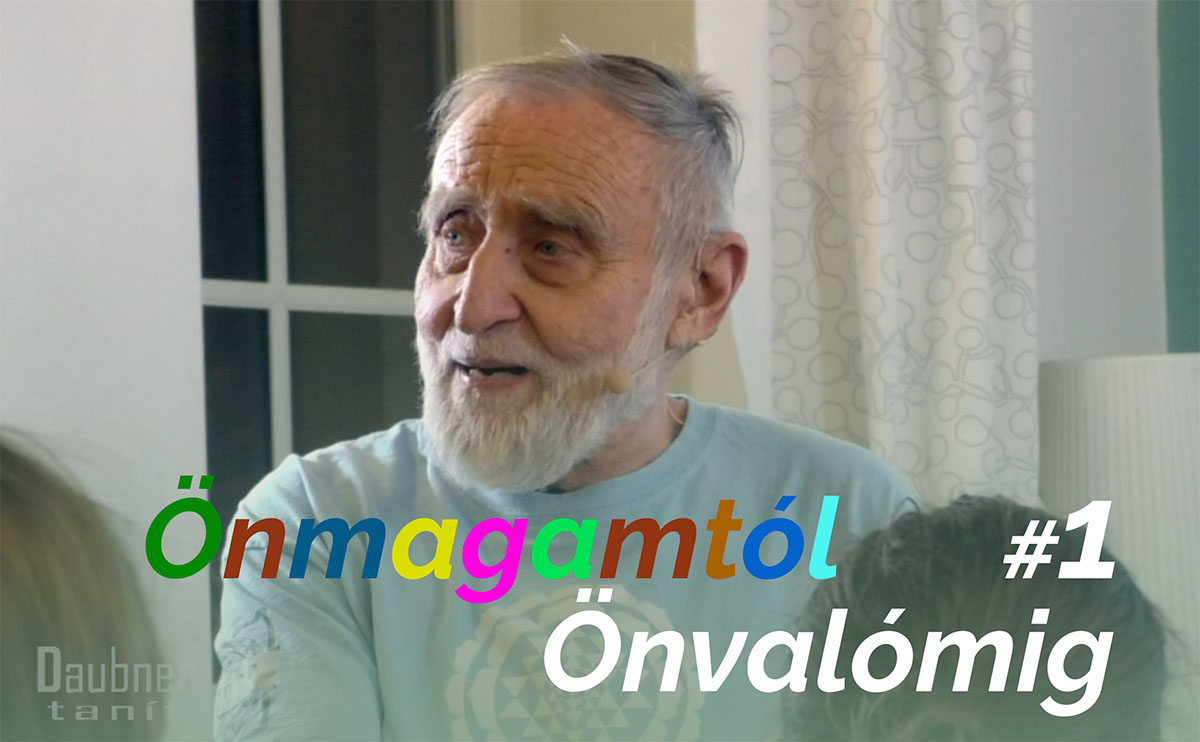 Önmagamtól Önvalómig - 1. alkalom