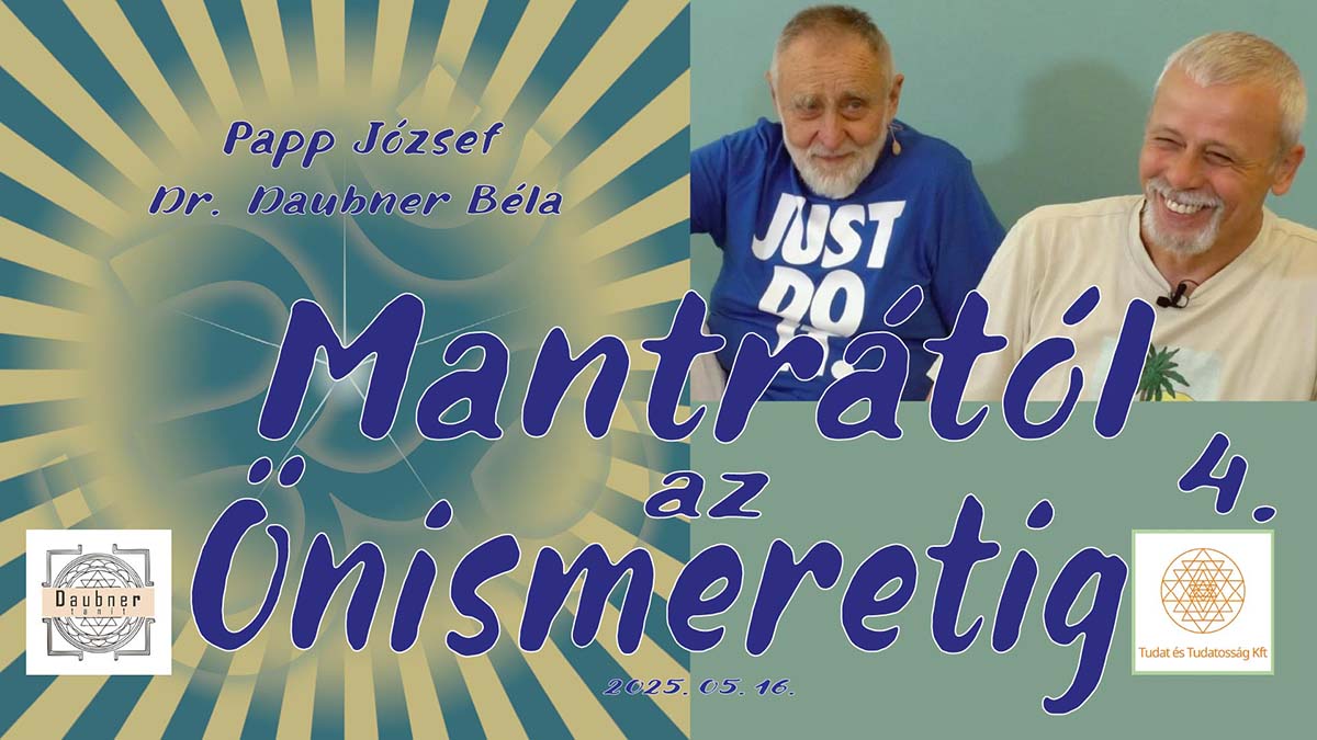Mantrától az Önismeretig - 4. alkalom