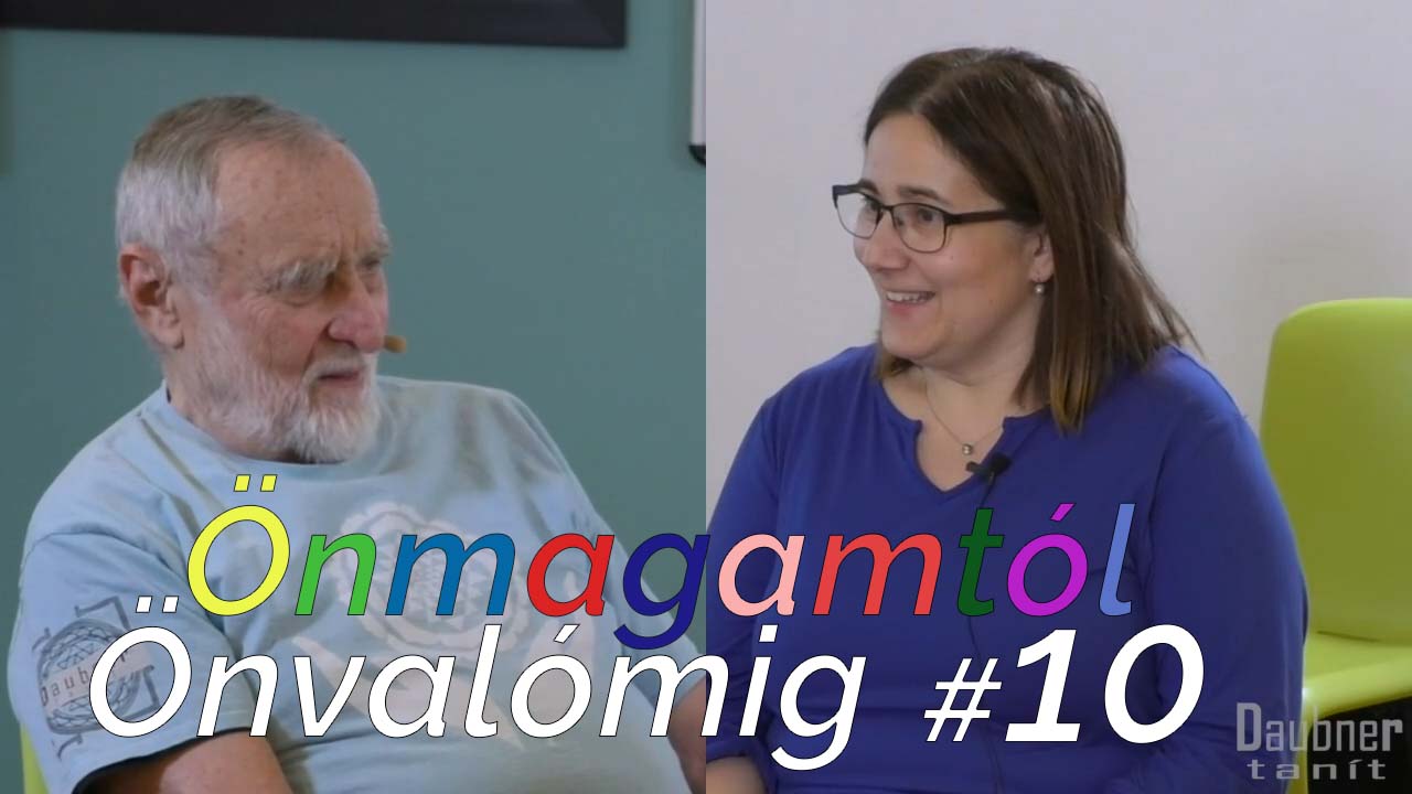 Önmagamtól Önvalómig - 10. alkalom
